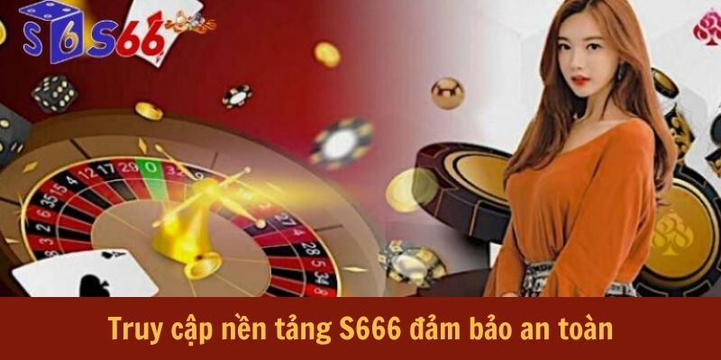 Đăng Ký S666 - Thao Tác Gia Nhập Nền Tảng Trực Tuyến An Toàn - aviro.games