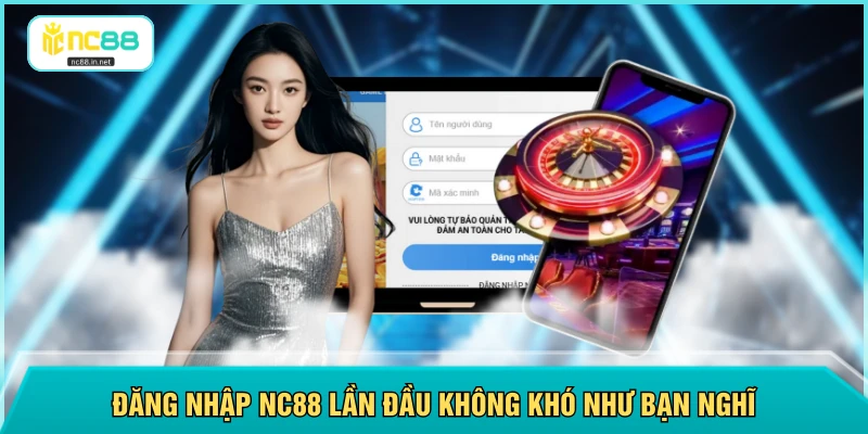 Đăng Nhập NC88 - Truy Cập Dễ Dàng Trong Vòng 60 Giây - aviro.games
